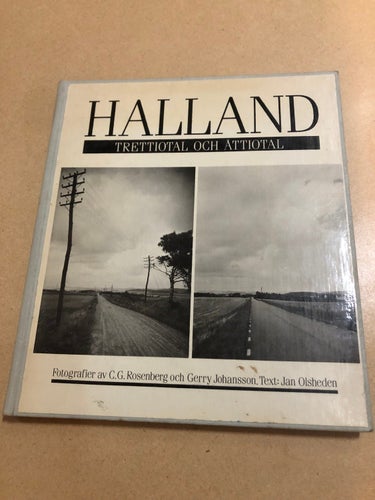 Halland trettiotal och åttiotal / Rosenberg, Carl Gustaf