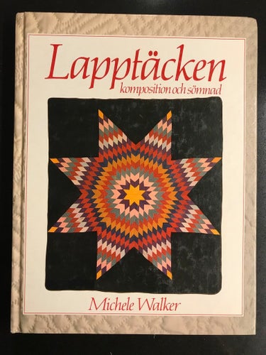 Michele Walker - Lapptäcken komposition och sömnad