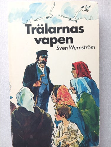 Trälarnas vapen av Sven Wernström, 1977