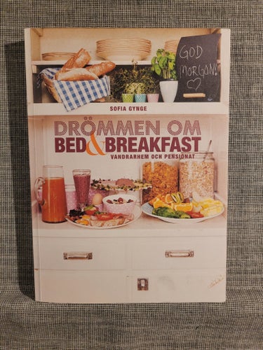 Drömmen om Bed & Breakfast av Sofia Gynge, 2011