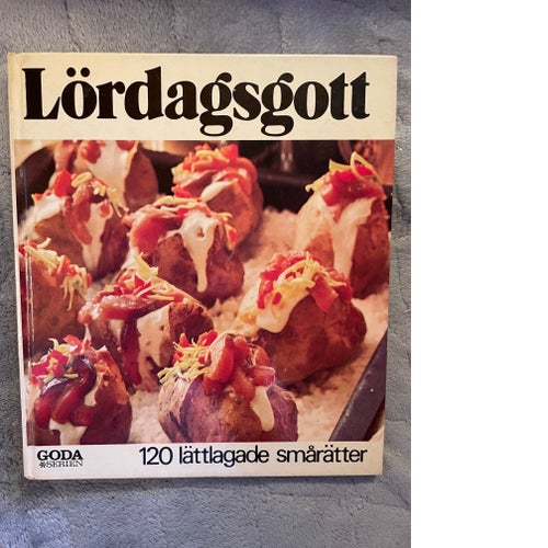 Köp nu! - Lördagsgott - 120 lättlagade smårätter