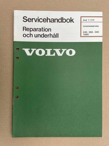 VOLVO Verkstadshandbok Leveransservice 240 260 340 1980