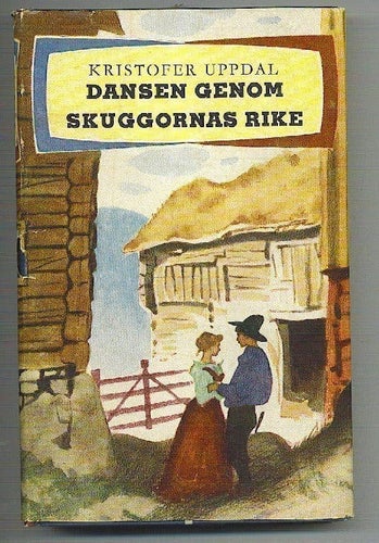 Kristofer Uppdal - Dansen genom skuggornas rike (1956)