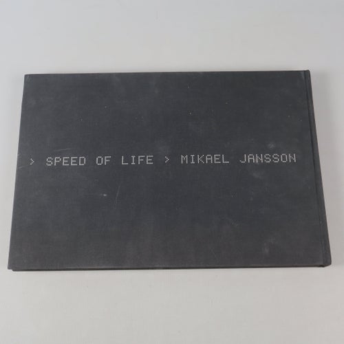 Speed of Life av Mikael Jansson, 2007