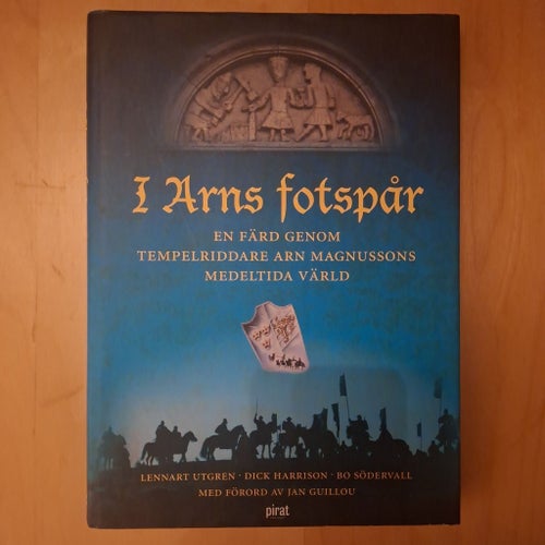 I Arns fotspår av Lennart Utgren, Dick Harrison, Bo Södervall, 2002