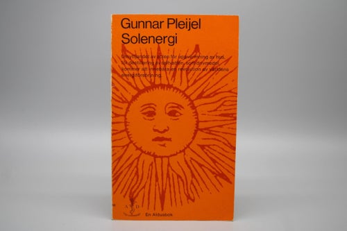 SOLENERGI - utnyttjandet av solen av Gunnar Pleijel 1966