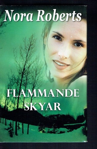 Flammande skyar - Nora Roberts (Inbunden)