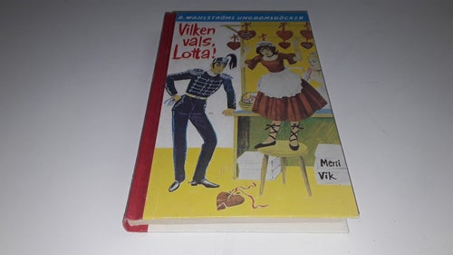 Merri Vik - Vilken vals, Lotta!