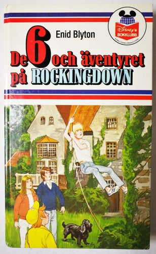 Enid Blyton - De 6 och äventyret på Rockingdown (Disneys Bokklubb 1983)