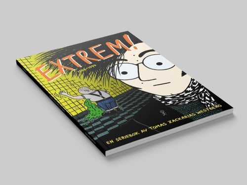 Extrem! – seriebok för vuxna av Tomas Z Westberg