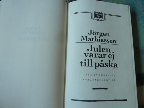 JULEN VARAR EJ TILL PÅSKA,  J. MATHIASSEN,  1990,  BÖCKER