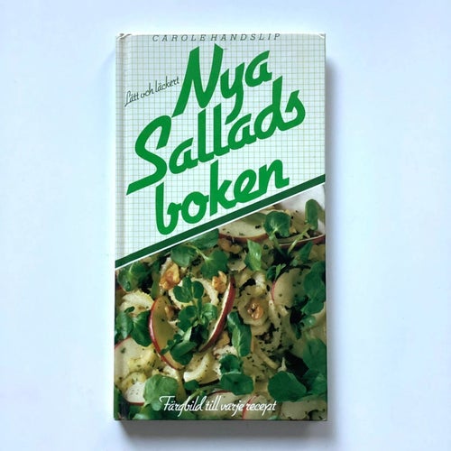 Nya Salladsboken - Lätt och läckert av Carole Handslip (1984) Bok Kokbok Recept