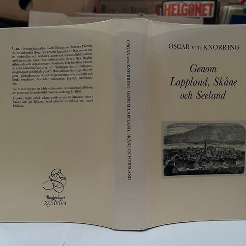 Genom Lappland, Skåne och Seeland, reseskildringar av Oscar von Knorring