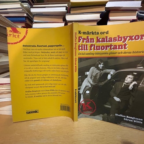 K-märkta ord, från kalasbyxor till fluortant av S. Bengtsson, G. Willis, VF+