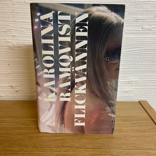 Flickvännen av Karolina Ramqvist, 2009