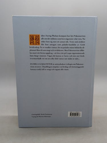 Dubbla lojaliteter. Sagan om Paksenarrion, bok 2 av Elizabeth Moon