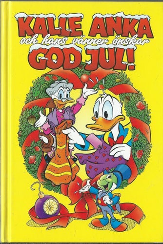 KALLE ANKA OCH HANS VÄNNER ÖNSKAR GOD JUL NR 9 (HÅRD PÄRM )