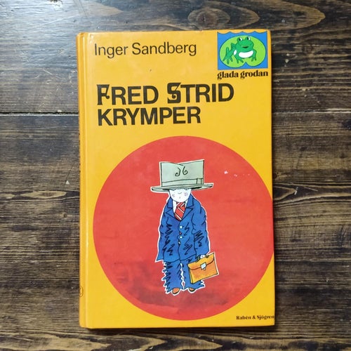 "Sommarläsning" Fred Strid krymper. av Inger Sandberg