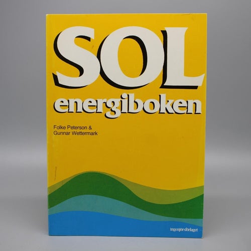 Solenergiboken av Folke Pettersson & Gunnar Wettermark 1977