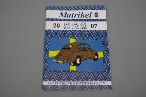 Matrikel 2007 Volkswagenhistoriska Klubben