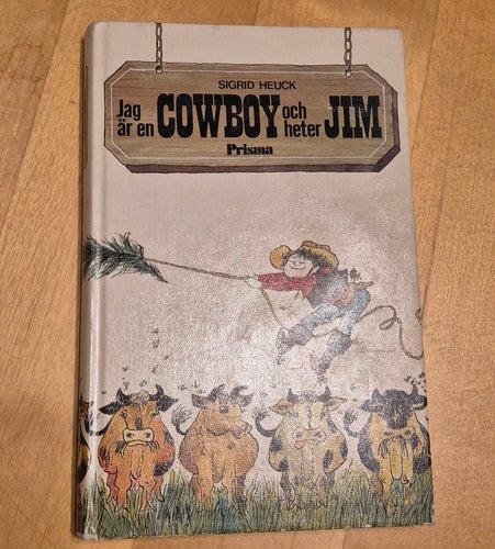 Köp 4= fri frakt! Jag är en Cowboy och heter Jim av Sigrid Heuck, 1976