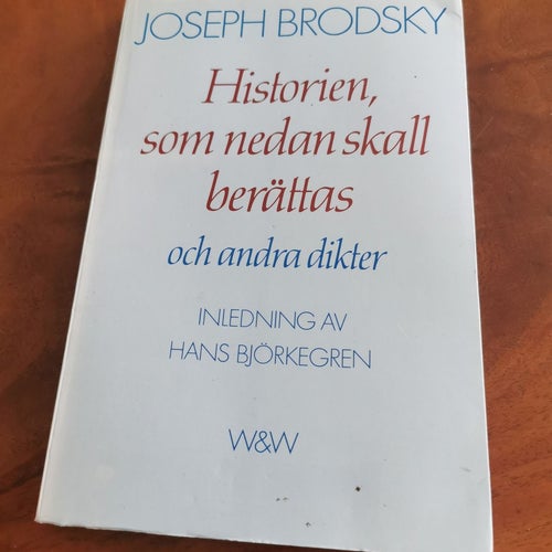 Historien som nedan skall berättas brodsky