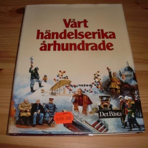 Vårt händelserika århundrade