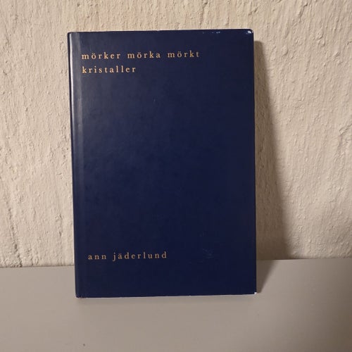 Ann Jäderlund Mörker mörka mörkt kristaller 1:a OU 1994