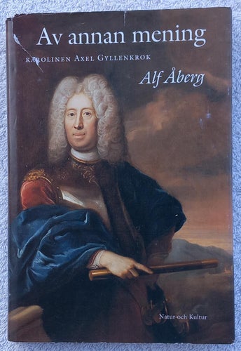 Alf Åberg: Av annan mening – karolinen Axel Gyllenkrok