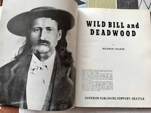 WILD BILL AND DEADWOOD Mildred Fielder 1965