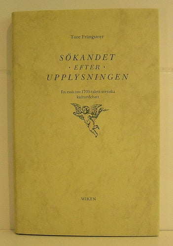 Frängsmyr Tore : Sökandet efter upplysningen.