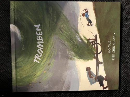 Tromben. / Mo Yan & Zhu Chengliang