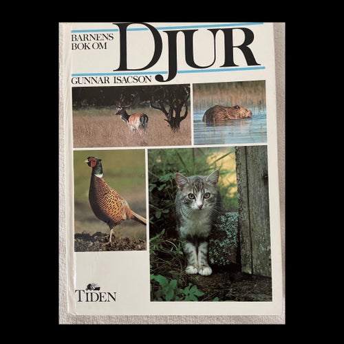 Barnens bok om djur av Gunnar Isacson, 1983