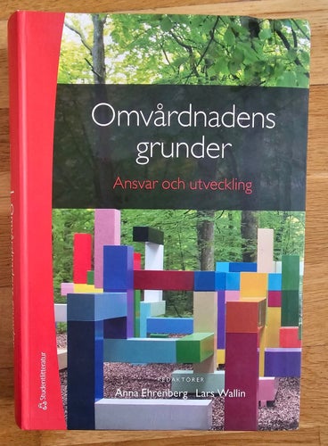 BOK. OMVÅRDNADENS GRUNDER - ANSVAR OCH UTVECKLING.