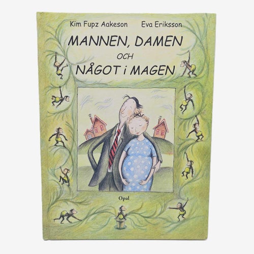 Mannen, damen och något i magen - Kim Fupz Aakeson