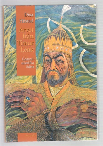 Arvet från Timur Lenk. Centralasiatiska öden