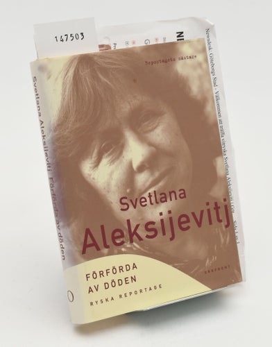 Förförda av döden : ryska reportage / Svetlana Aleksijevitj