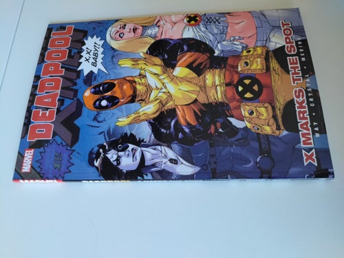 Deadpool: X Marks The Spot Vol. 3 by Daniel Way, Crystal & Medina