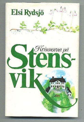 Elsi Rydsjö - Kvinnorna på Stensvik