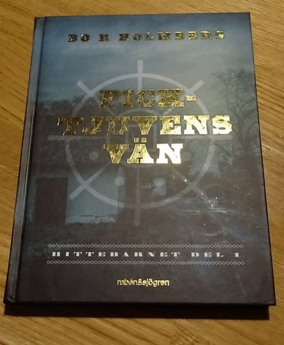 Hittebarnet del 1 Ficktjuvens hemlighet Bo 'r Holmberg