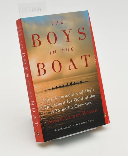The Boys in the Boat: Nine Americans at Olympics / Brown, Daniel James