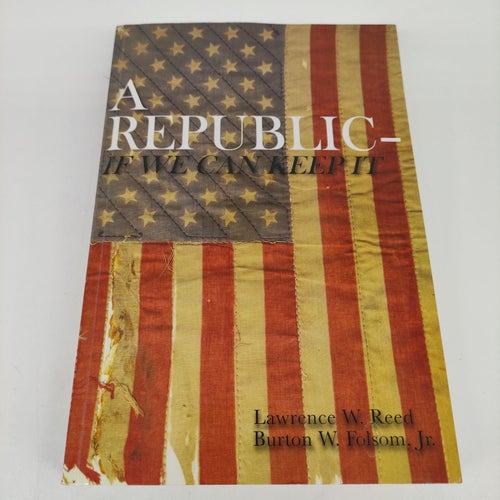 A Republic - If We Can Keep It