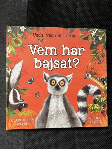Usch vad det luktar : vem har bajsat? / Clare Helen Welsh