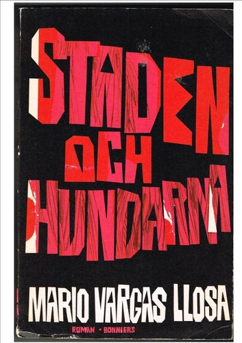 Nobelpris 2010: Mario Vargas Llosa - STADEN OCH HUNDARNA (1966) OSPRÄTTAD!!!