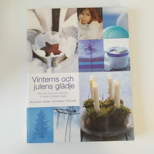 Vinterns och julens glädje av Nina Dreyer Hensley, Jim Hensley, Paul Lowe, 2004
