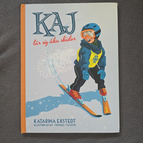Kaj lär sig åka skidor av Katarina Ekstedt