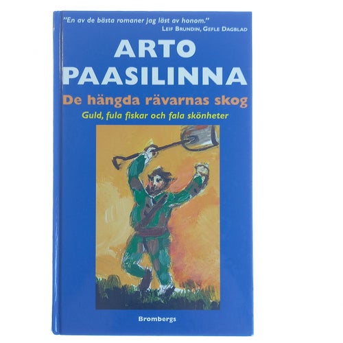 Arto Paasilinna - De hängda rävarnas skog