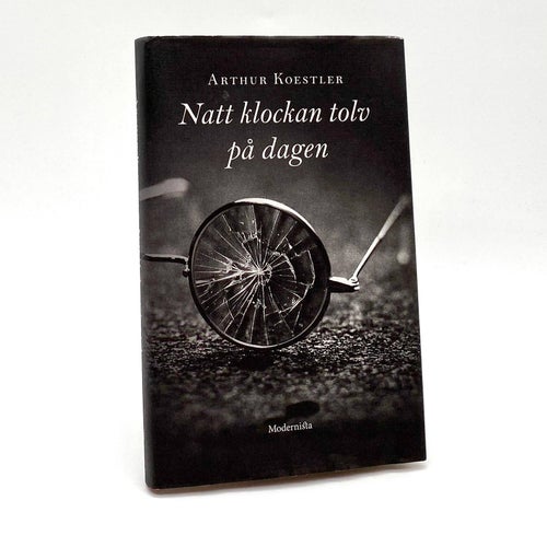 Natt klockan 12 på dagen av Arthur Koestler
