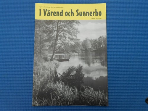 I VÄREND OCH SUNNERBO NR 4 1998 Gustafsfors Lyckebyån Fiskestad Attsjö Furuby