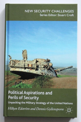 Political aspirations and perils of security - Håkan Edström